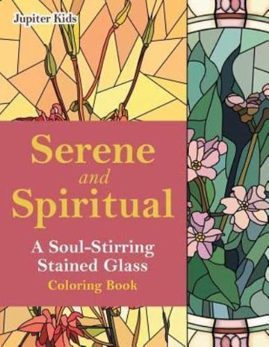 Serene and Spiritual: A Soul-Stirring Stained Glass Coloring Book