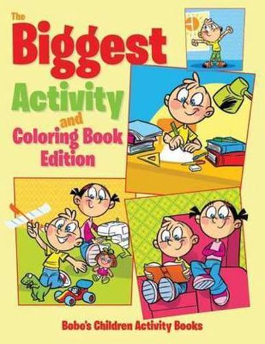The Biggest Activity and Coloring Book Edition