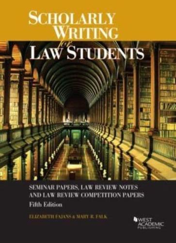 Scholarly Writing for Law Students