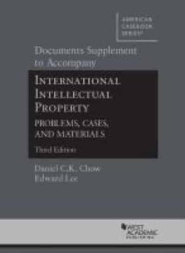 Documents Supplement to International Intellectual Property, Problems, Cases and Materials