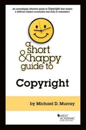 A Short & Happy Guide to Copyright