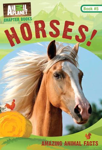 Horses! (Animal Planet Chapter Books #5)