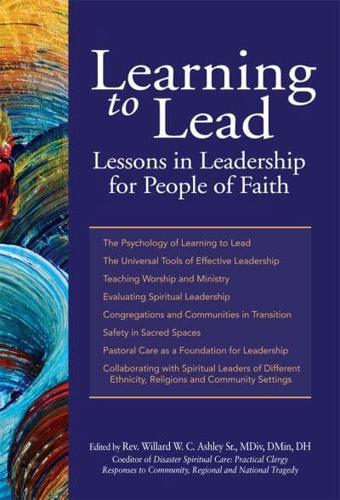 Learning to Lead: Lessons in Leadership for People of Faith