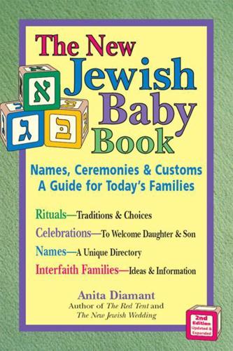 New Jewish Baby Book (2nd Edition): Names, Ceremonies & Customs-A Guide for Today's Families