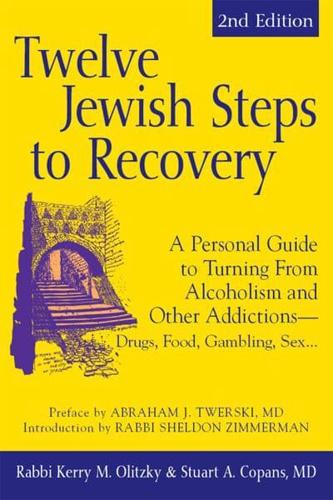 Twelve Jewish Steps to Recovery (2Nd Edition)