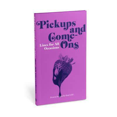 Knock Knock Pickups & Come-Ons Lines for All Occasions: Paperback Edition