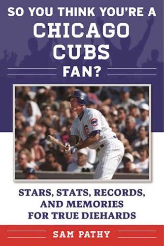 So You Think You're a Chicago Cubs Fan?