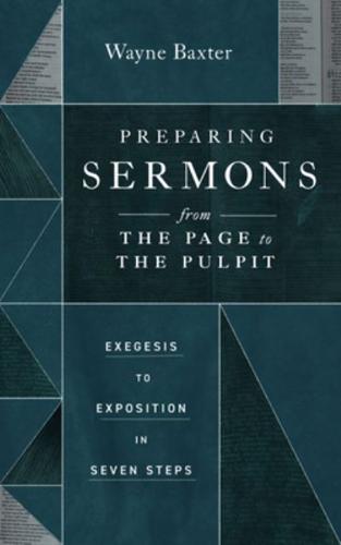 Preparing Sermons from the Page to the Pulpit