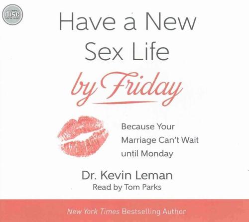 Have a New Sex Life by Friday