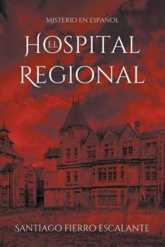 El Hospital Regional: Misterio en Español