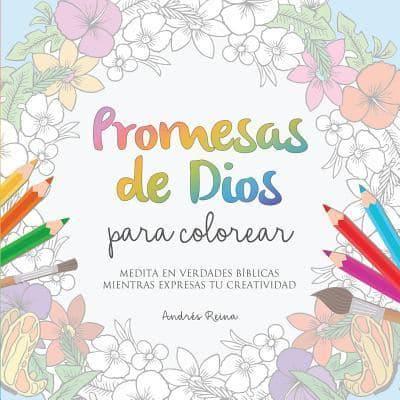 Promesas de Dios para Colorear: Medita en verdades bíblicas mientras expresas tu creatividad