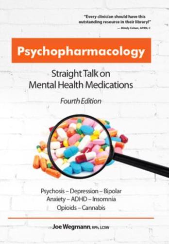 Psychopharmacology: Straight Talk on Mental Health Medications