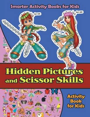 Hidden Pictures and Scissor Skills Activity Book for Kids