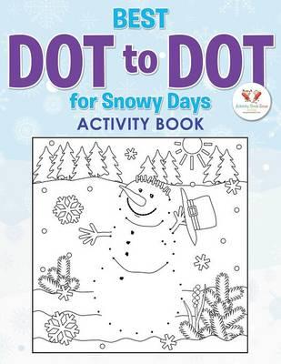 Best Dot to Dot for Snowy Days Activity Book