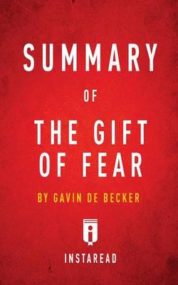 Summary of The Gift of Fear by Gavin de Becker   Includes Analysis