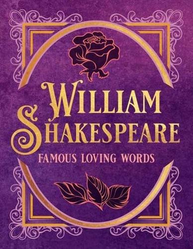 William Shakespeare: Famous Loving Words [TINY BOOK]