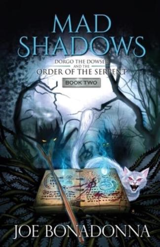 Mad Shadows [Book Two]