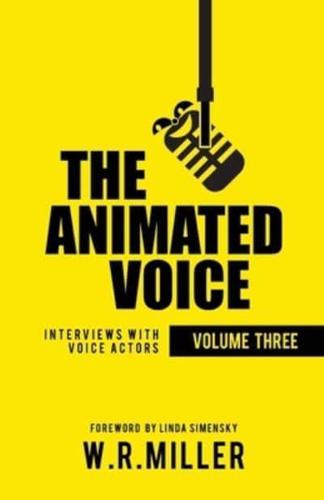 The Animated Voice [Volume Three]
