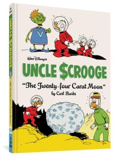 Walt Disney's Uncle $Crooge. "The Twenty-Four Carat Moon"
