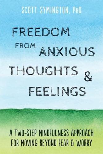 Freedom from Anxious Thoughts & Feelings