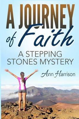 A Journey of Faith: A Stepping Stones Mystery
