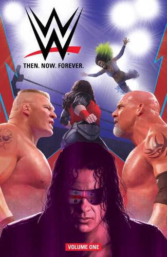 WWE : Then, Now, Forever. Volume One
