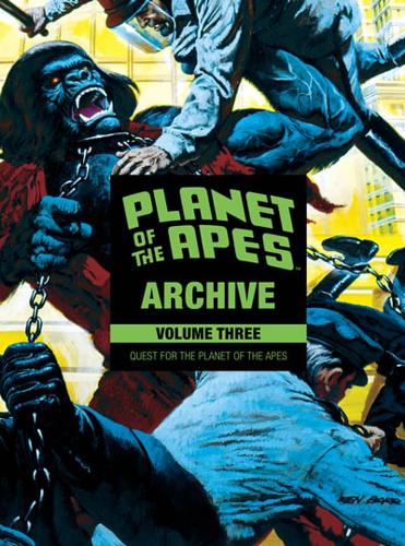 Planet of the Apes Archive. Vol. 3