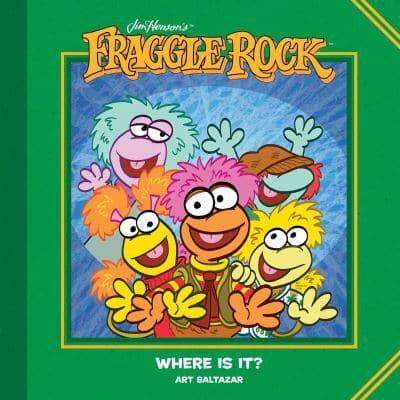 Jim Henson's Fraggle Rock. Where Is It?