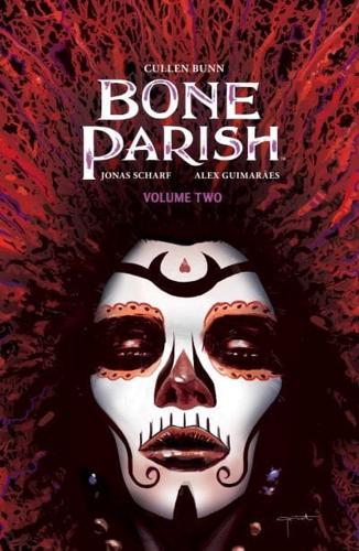 Bone Parish. Volume 2