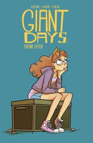 Giant Days. Vol. 11