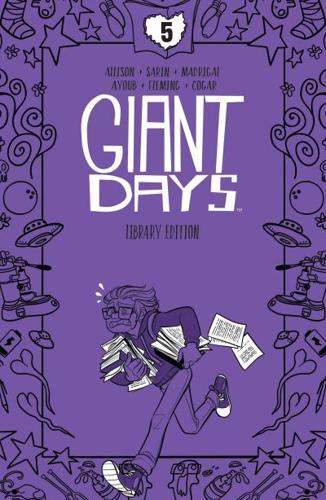 Giant Days. Vol. 5