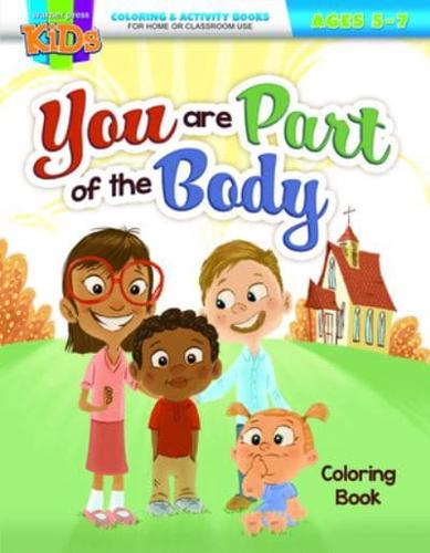 You Are Part of the Body - Coloring/Activity Book (Ages 5-7)