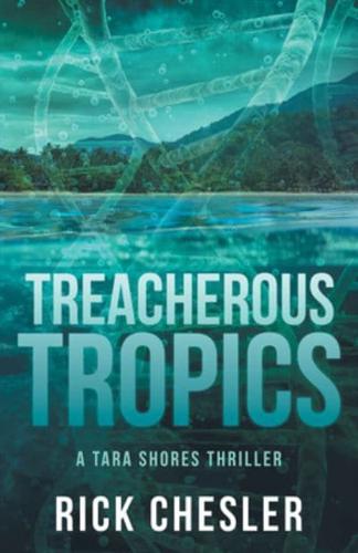 Tropical Treachery