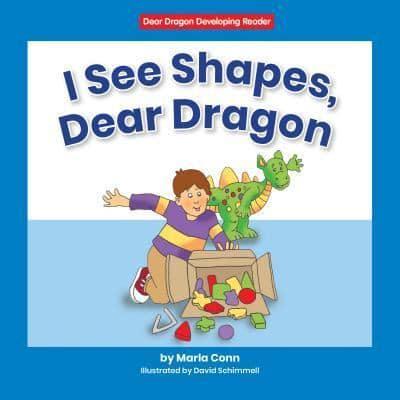 I See Shapes, Dear Dragon