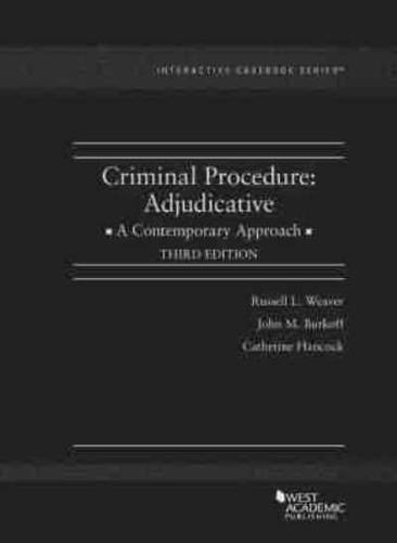 Criminal Procedure. Adjudicative : A Contemporary Approach