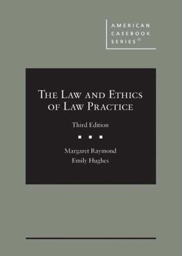 The Law and Ethics of Law Practice