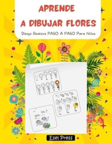 Aprende a Dibujar Flores: Dibujo Realista PASO A PASO Para Niños