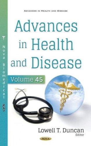 Advances in Health and Disease. Volume 45