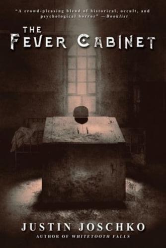 The Fever Cabinet