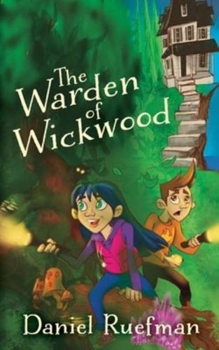 The Warden of Wickwood