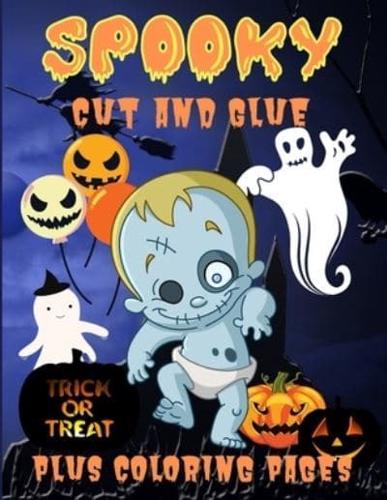Spooky Cut and Glue : Halloween Activity Book for Kids, Cut-and-Paste Activities to Build Hand-Eye Coordination and Fine Motor Skills