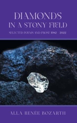 Diamonds in a Stony Field (Black & White Edition)