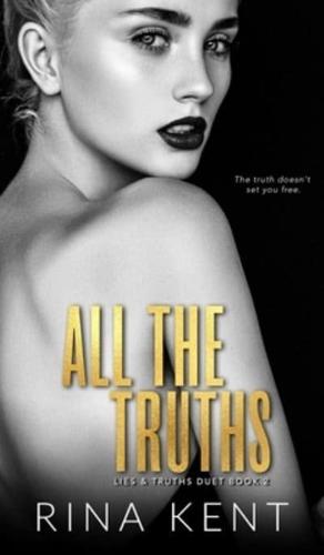 All The Truths: A Dark New Adult Romance