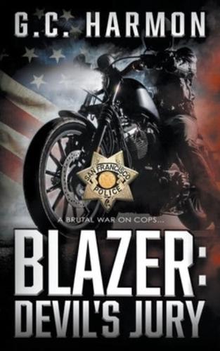 Blazer: Devil's Jury: A Cop Thriller
