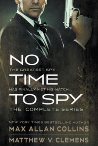 No Time to Spy: The John Sand Box Set: A Spy Thriller Series