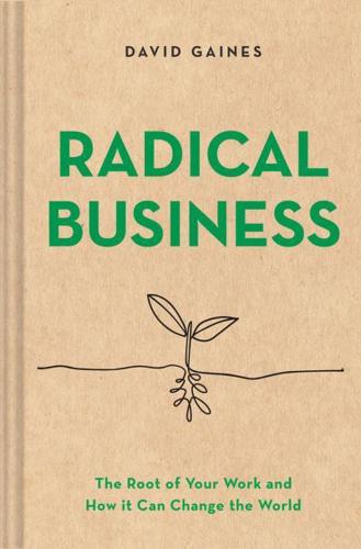 Radical Business