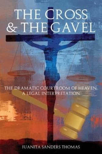The Cross & The Gavel