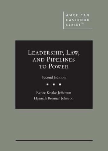 Leadership, Law, and Pipelines to Power