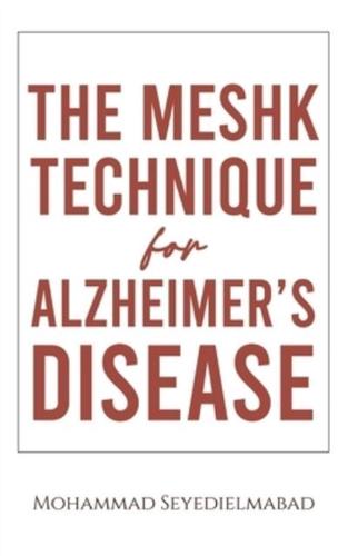 The Meshk Technique for Alzheimer's Disease
