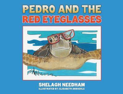 Pedro and the Red Eyeglasses